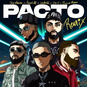 Jay Wheeler Ft. Anuel AA, Hades66 ,Bryant Myers Y Dei V – Pacto (Remix)